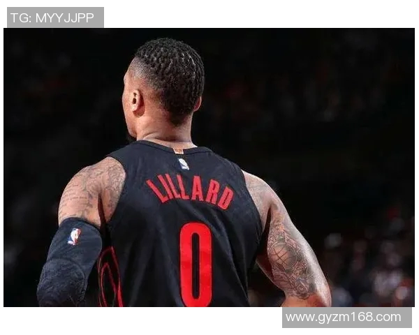 利拉德赛场巧妙小动作引发热议球迷争议不断